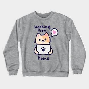 Working from home Crewneck Sweatshirt